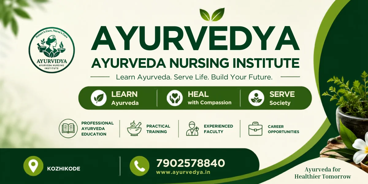 Ayurvidya Ayurveda Nursing Institute Kozhikode